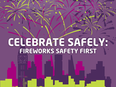 Firework Safety : Celebrate Safely!